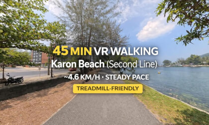 45 MIN VR WALKING | Karon Beach (Second Line) | Steady Pace ~4.6 km/h | Treadmill-Friendly route preview